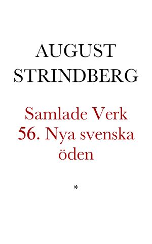 [Samlade Verk 56] • Nya svenska öden